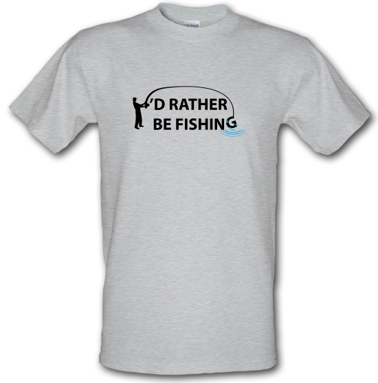 I'd Rather Be Fishing T Shirt By CharGrilled